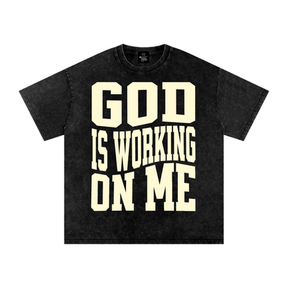 God Is Working on Me — Oversized Tee | Others Only